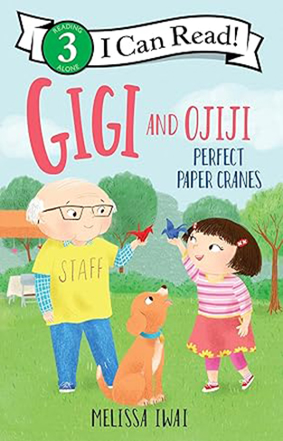 Gigi and Ojiji: Perfect Paper Cranes (I Can Read Level 3)